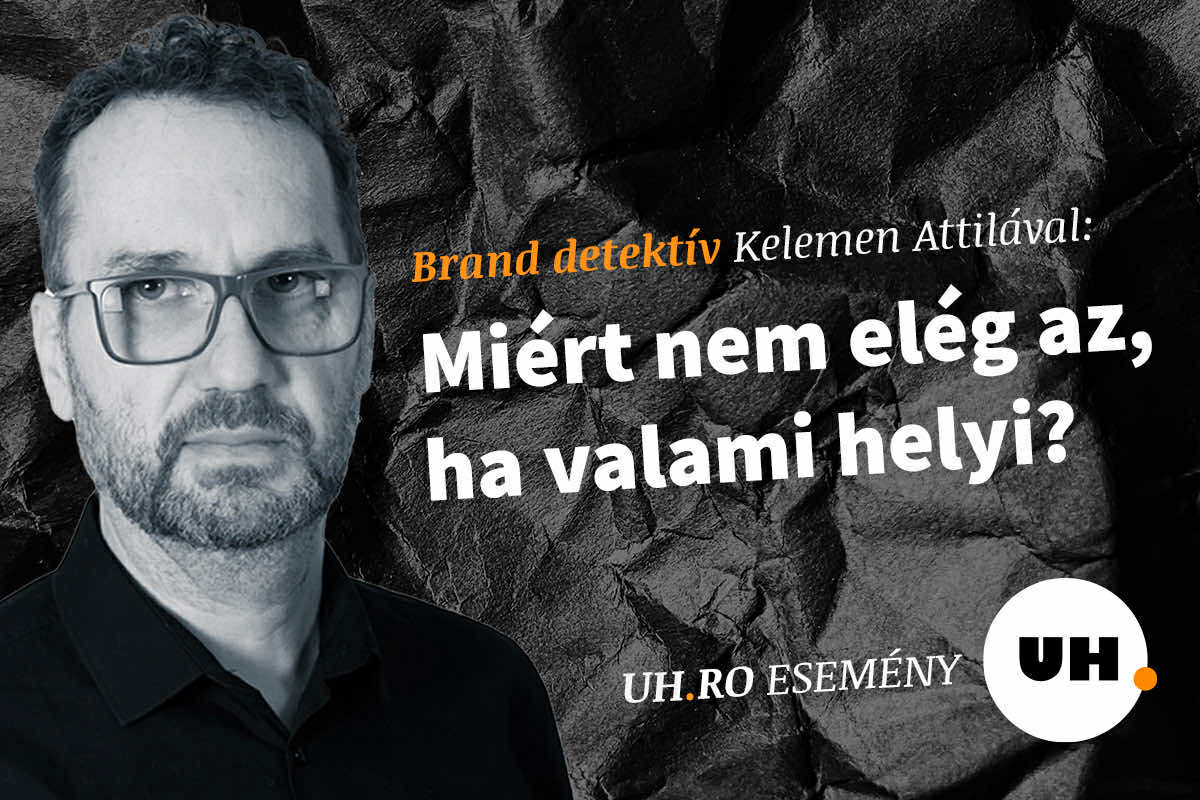 Brand detektív élő Kelemen Attilával: Miért nem elég az, hogy valami helyi?